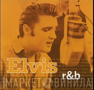 Elvis Presley  - Elvis R&B