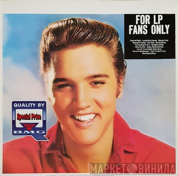 Elvis Presley  - For LP Fans Only