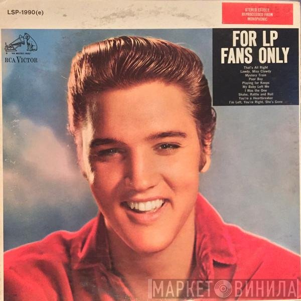 Elvis Presley  - For LP Fans Only