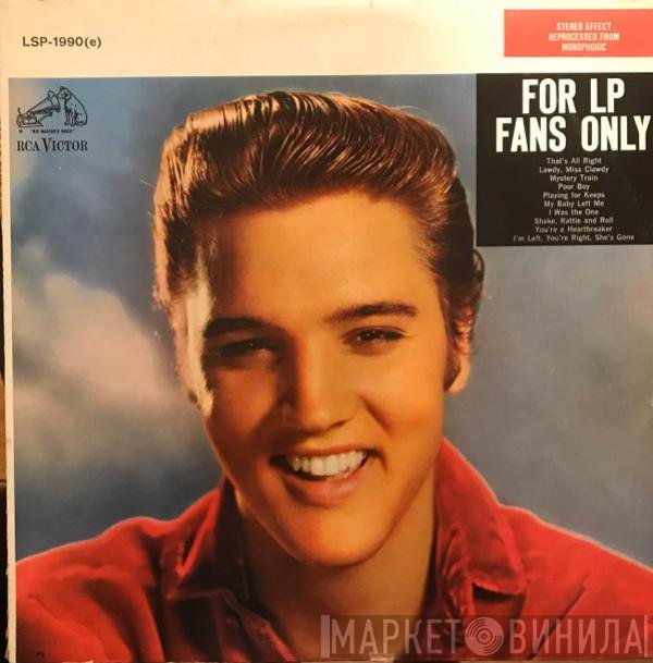 Elvis Presley  - For LP Fans Only