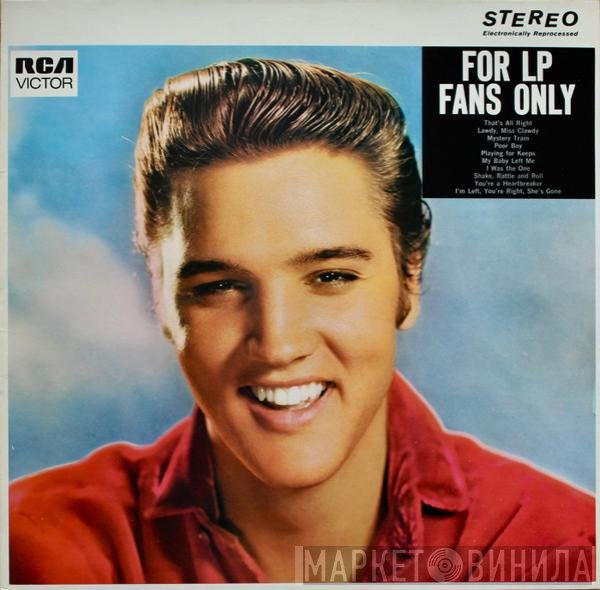Elvis Presley  - For LP Fans Only