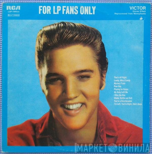 Elvis Presley  - For LP Fans Only