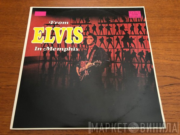 Elvis Presley  - From Elvis In Memphis