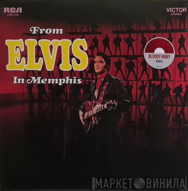 Elvis Presley - From Elvis In Memphis