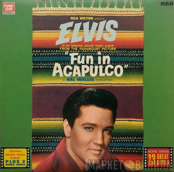 Elvis Presley  - Fun In Acapulco
