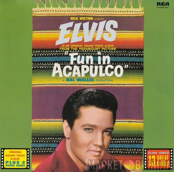 Elvis Presley  - Fun In Acapulco