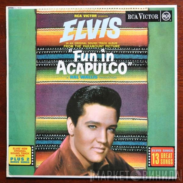 Elvis Presley  - Fun In Acapulco