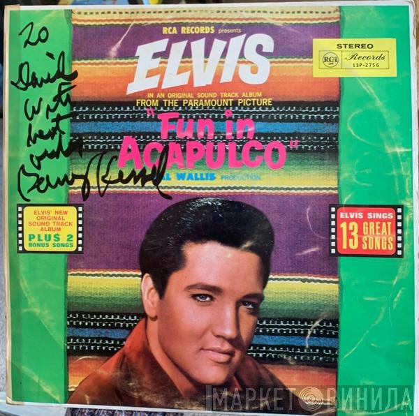 Elvis Presley  - Fun In Acapulco