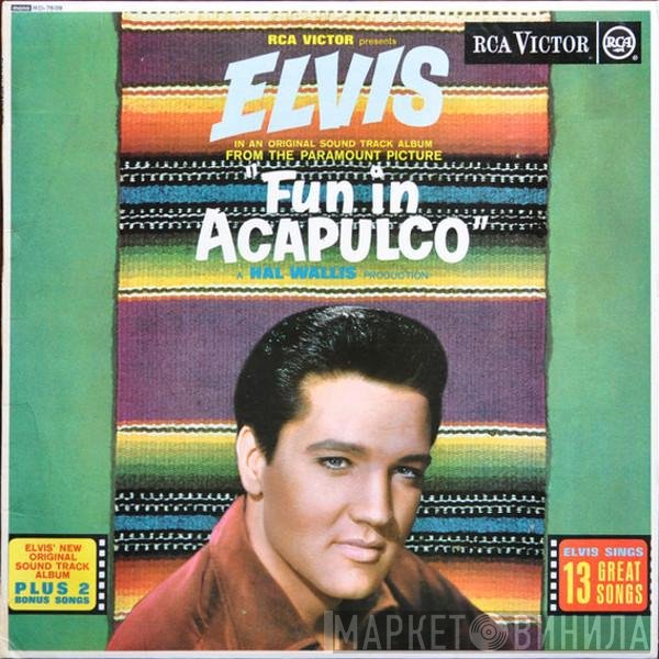 Elvis Presley  - Fun In Acapulco