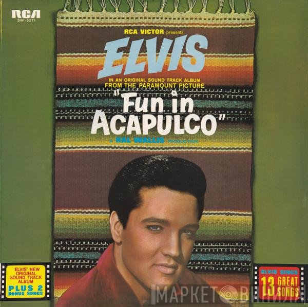Elvis Presley  - Fun In Acapulco