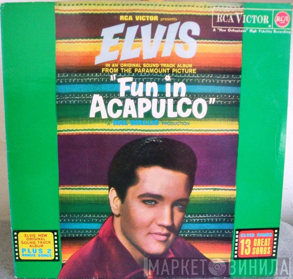 Elvis Presley  - Fun In Acapulco