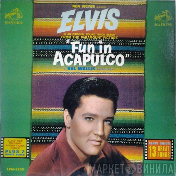 Elvis Presley  - Fun In Acapulco