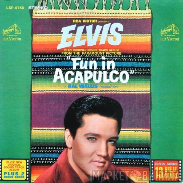 Elvis Presley  - Fun In Acapulco