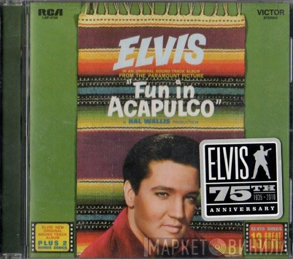 Elvis Presley  - Fun In Acapulco