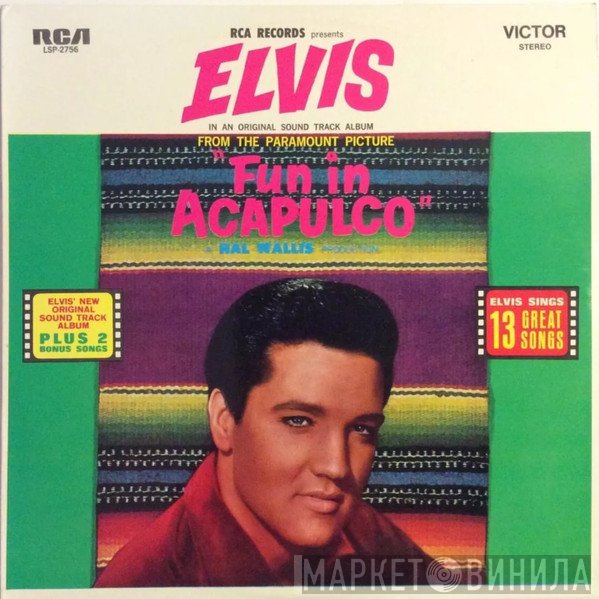 Elvis Presley  - Fun In Acapulco