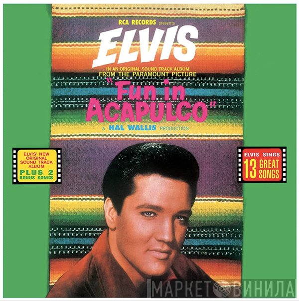 Elvis Presley  - Fun In Acapulco
