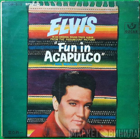 Elvis Presley  - Fun In Acapulco