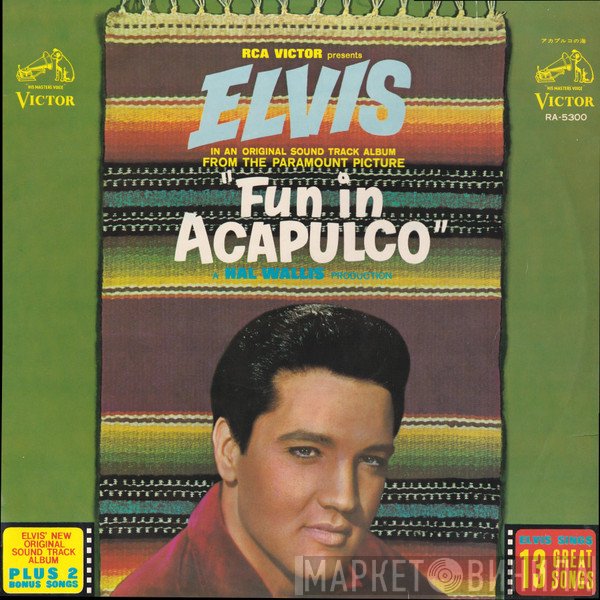 Elvis Presley  - Fun In Acapulco
