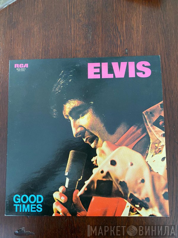 Elvis Presley  - Good Times = グッド・タイムズ