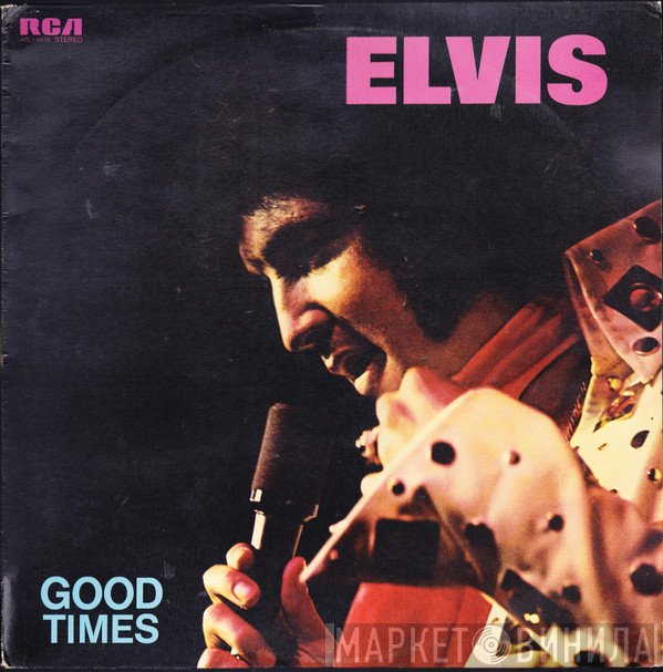 Elvis Presley - Good Times
