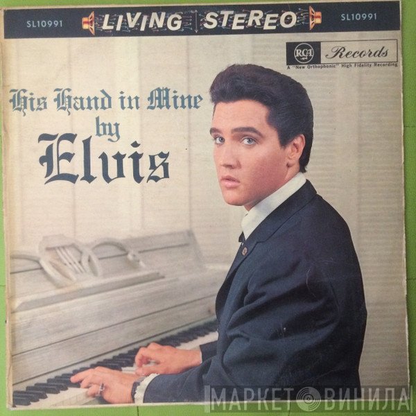 Elvis Presley  - His Hand In Mine