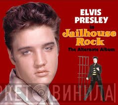 Elvis Presley - Jailhouse Rock The Alternate Album