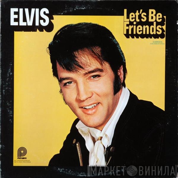 Elvis Presley - Let's Be Friends