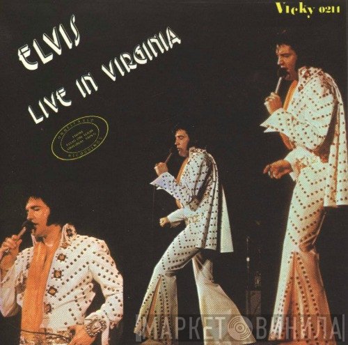 Elvis Presley  - Live In Virginia