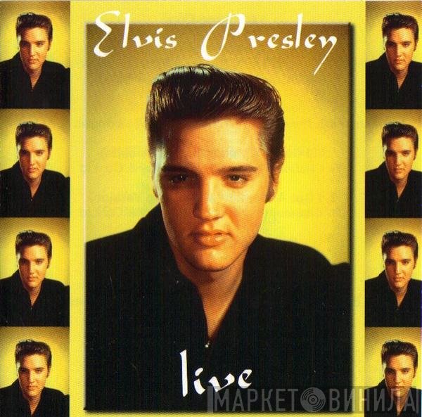 Elvis Presley - Live