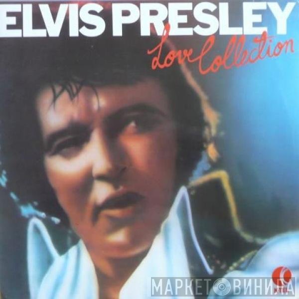 Elvis Presley  - Love Collection