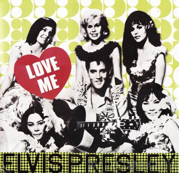 Elvis Presley  - Love Me