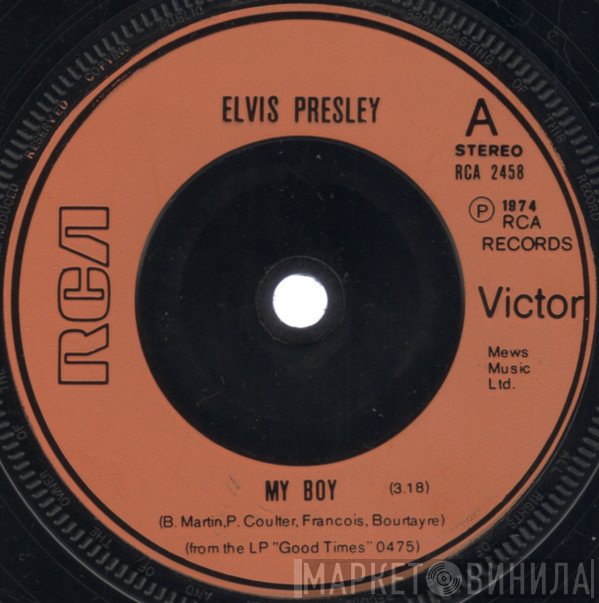Elvis Presley  - My Boy