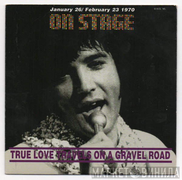 Elvis Presley - On Stage - True Love Travels On A Gravel Road