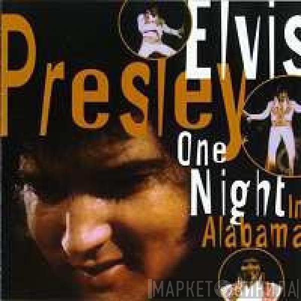 Elvis Presley  - One Night In Alabama