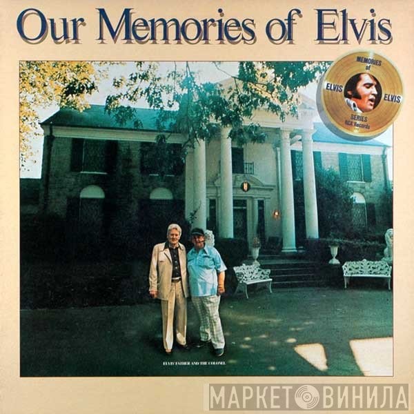 Elvis Presley - Our Memories Of Elvis