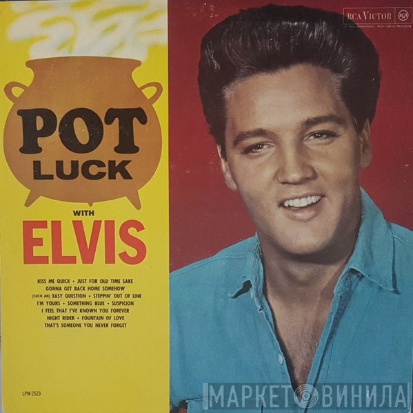 Elvis Presley  - Pot Luck