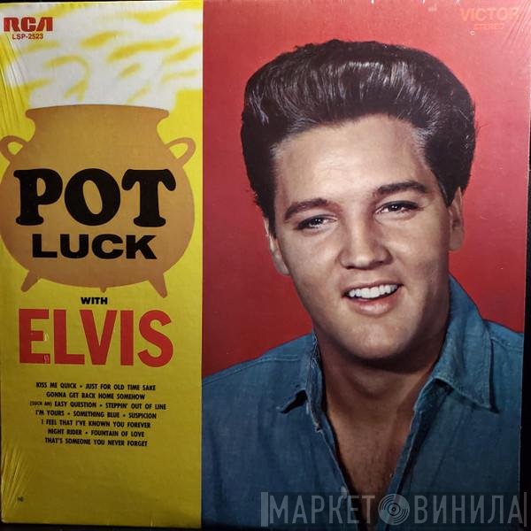 Elvis Presley - Pot Luck