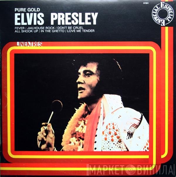 Elvis Presley  - Pure Gold