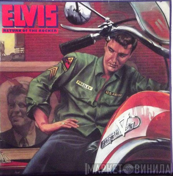 Elvis Presley  - Return Of The Rocker
