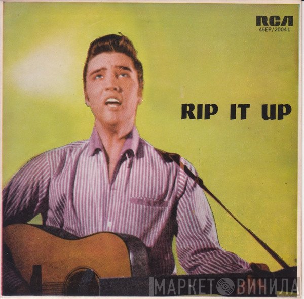 Elvis Presley  - Rip It Up
