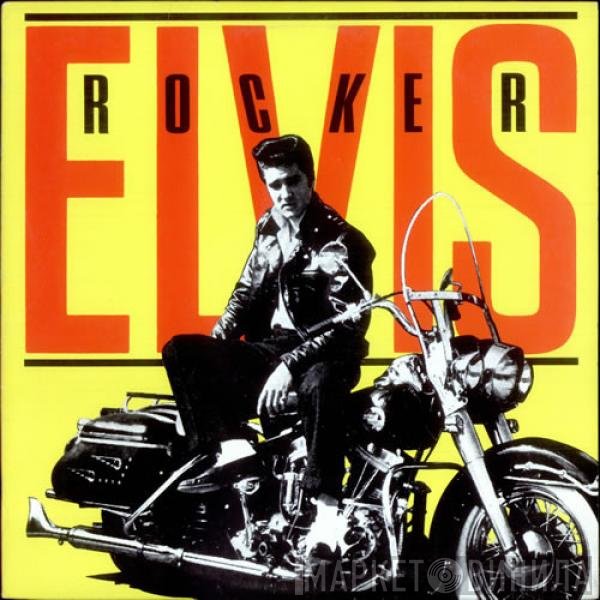 Elvis Presley  - Rocker