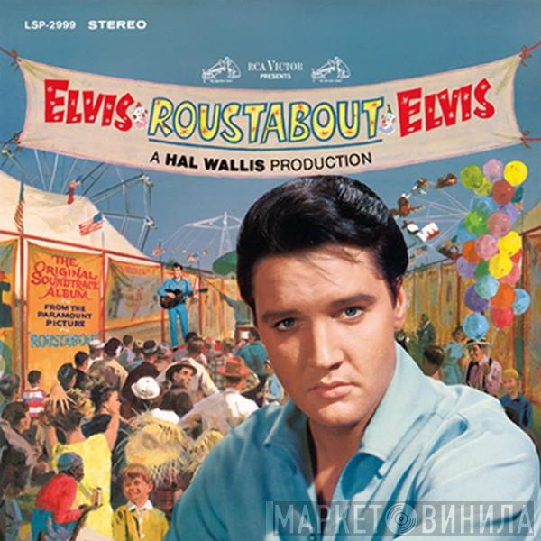 Elvis Presley  - Roustabout