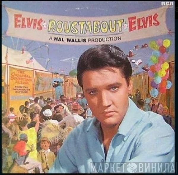 Elvis Presley  - Roustabout