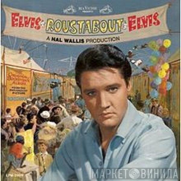 Elvis Presley  - Roustabout