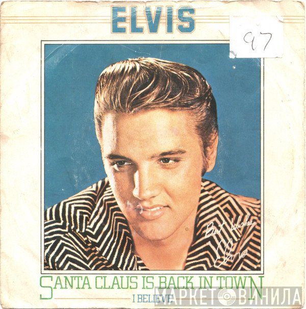 Elvis Presley  - Santa Claus Is Back In Town