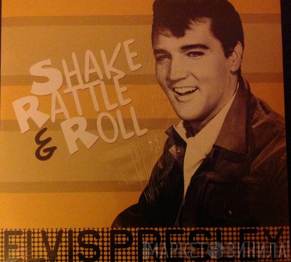 Elvis Presley  - Shake Rattle & Roll