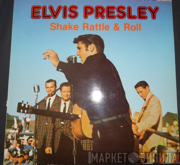 Elvis Presley - Shake Rattle & Roll