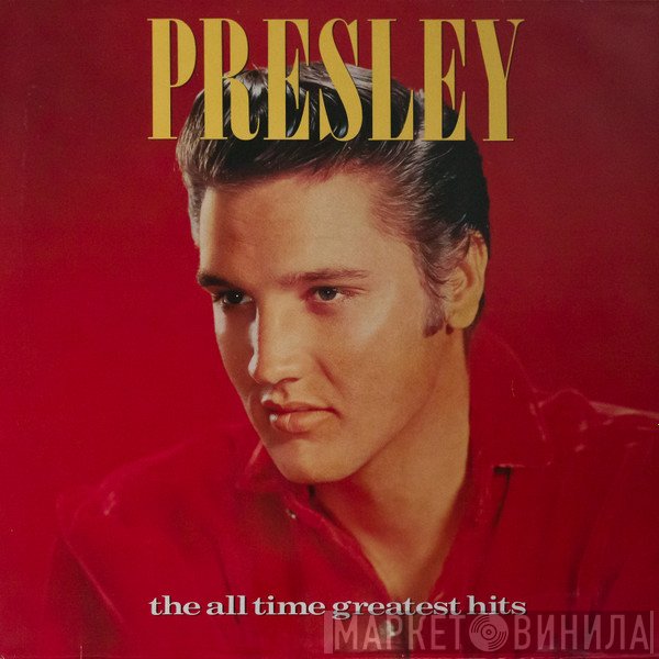 Elvis Presley - The All Time Greatest Hits