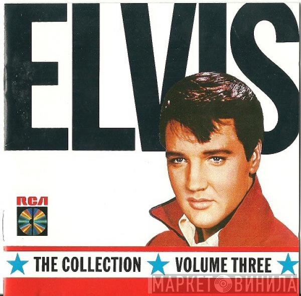 Elvis Presley  - The Collection Volume 3