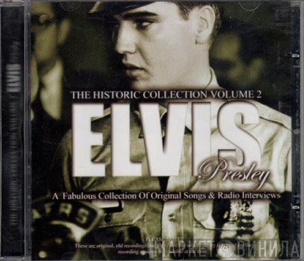 Elvis Presley  - The Historic Collection Volume 2